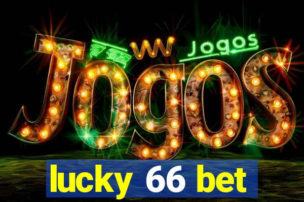lucky 66 bet